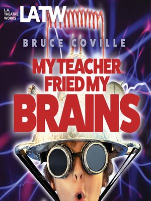 cover image of My Teacher Fried My Brains
